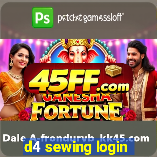d4 sewing login